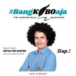 Kibo ini pwi Tangsel yang menyalonkan atas dorongan dari para anggota PWI Kabupaten dan Kota se Provinsi Banten.